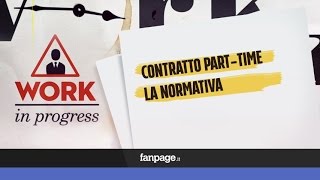 Contratto parttime normativa e diritti dei lavoratori [upl. by Dlawso288]