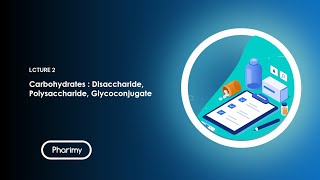 Biochemistry  Lecture 2  Disaccharide Polysaccharide Glycoconjugate [upl. by Ynobe]