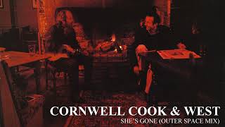 Cornwell Cook amp West  Shes Gone Outer Space Mix [upl. by Ellehcen]