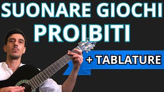 SUONARE GIOCHI PROIBITI  TABS [upl. by Stephannie]