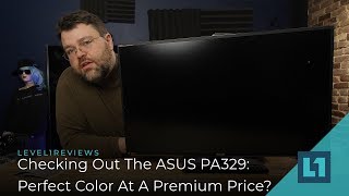 Checking Out The ASUS PA329 Perfect Color At A Premium Price [upl. by Alex]