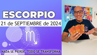 ESCORPIO  Horóscopo de hoy 21 de Septiembre 2024 [upl. by Mariande330]