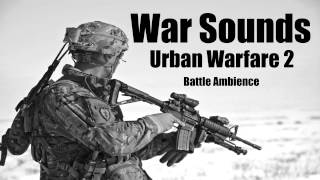 War Sounds  Urban Warfare Ambience Part 2  As Real As It Gets [upl. by Naneek]