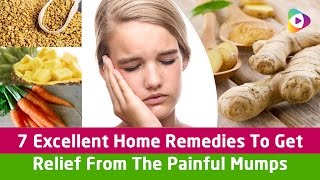 7 Excellent Home Remedies To Get Relief From The Painful Mumps  Health Tips [upl. by Erasmo289]