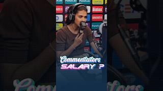 Cricket Commentators की Salary कितनी होती है  Commentators IPL Salary  shorts [upl. by Sredna]