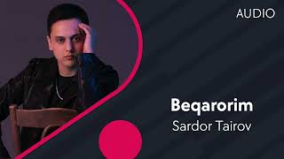 Sardor Tairov Beqarorim Official Music [upl. by Starling]