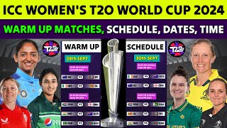 ICC Womens T20 World Cup 2024 Live  Warm Up Matches Live Schedule Dates Timing Venues Announced [upl. by Gefell]