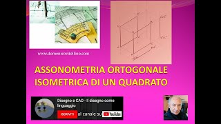 Assonometria ortogonale isometrica di un quadrato [upl. by Wessling]