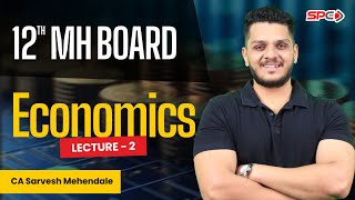 12th MH BOARD ECONOMICS LECTURE 2 I CA Sarvesh Mehendale [upl. by Sanfourd]