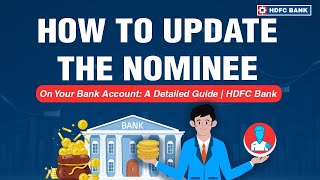 How to Update the Nominee on Your Bank Account A Detailed Guide  HDFC Bank [upl. by Chipman]