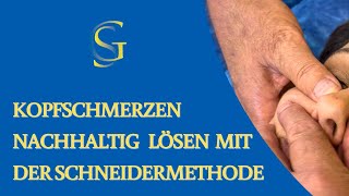 Kopfschmerzen schnell und nachhaltig lösen warum funktioniert das mit der Schneidermethode so gut [upl. by Leibrag]