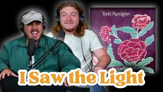 I Saw The Light  Todd Rundgren  Andy amp Alex FIRST TIME REACTION [upl. by Ilajna]