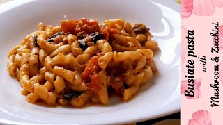 How to make zucchini and mushroom pasta Busiate pasta Italian pasta [upl. by Ecinereb554]