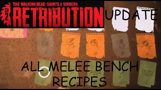 VR  TWD SampS Chapter 2 Retribution  ALL MELEE BENCH RECIPE LOCATIONS  UPDATE [upl. by Ruthven465]