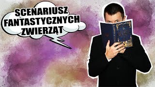 Czytacz vs quotFantastyczne zwierzętaquot i ich scenariusz  Strefa Czytacza [upl. by Imoen]