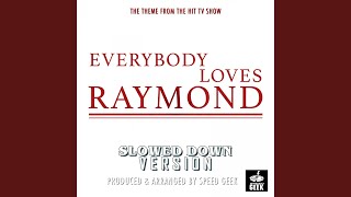 Everybody Loves Raymond Main Theme From Everybody Loves Raymond Slowed Down [upl. by Awahsoj]