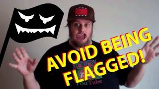 How to avoid being flagged [upl. by Yecaj]