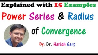 Power Series and Radius of Convergence with Solved Examples [upl. by Rolf]