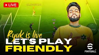 🔴 EFOOTBALL 2024 MOBILE LIVE  LETS PLAY FRIENDLY 🎮🔥 [upl. by Krishna]