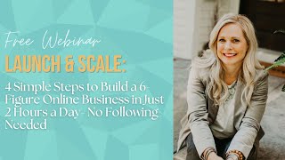 4 Simple Steps to Build a 6Figure Online Business  No following needed [upl. by Goodwin]