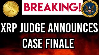 XRP NEW UPDATE XRP JUDGE ANNOUNCES CASE FINALE crypto bitcoin news [upl. by Aubyn630]