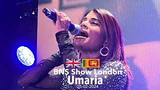 උමාරියා BNS show London 2024 🎸🔥🎸Umaria Sinhawansa umaria bnsentertainmant love [upl. by Ahsieit]