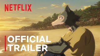 BEASTARS Final Season Part 1  Official Trailer  Netflix [upl. by Eirehc337]