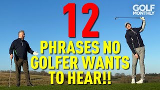 12 PHRASES NO GOLFER WANTS TO HEAR [upl. by Eanil]