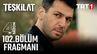 Teşkilat 102 Bölüm Fragmanı [upl. by Hniv]