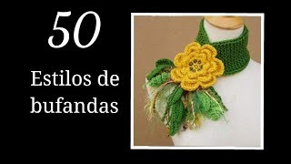 50 estilos de BUFANDAS TEJIDAS 2018 fifty styles of scarves ❤️🧣 😱 [upl. by Navis210]