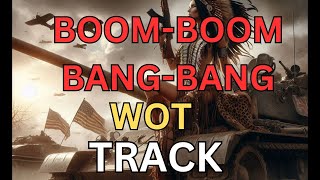 boom boom bang bang wot track [upl. by Ardnuhsor984]