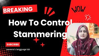 Overcoming StammeringHow to Control StammeringBoost Your ConfidenceManaging Stammering [upl. by Maggi]