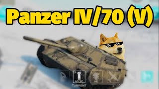 5Tan  Panzer IV70 V  War Thunder Mobile [upl. by Tereve475]