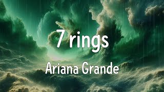 7 rings Lyrics  Ariana Grande [upl. by Meisel]