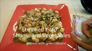 How to Make Stir fry Tofu n Shrimp with mixed vegetables [upl. by Rhodes]