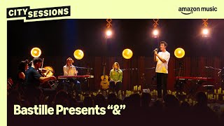 Bastille  Drawbridge amp The Baroness City Sessions  Amazon Music Live [upl. by Jerrol]