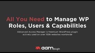 Manage WordPress Roles amp Capabilities with Advanced Access Manager Plugin [upl. by Fredie172]