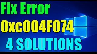 Fix Error 0xC004F074 in Windows 1087 I 4 SOLUTIONS 2023 ✅ [upl. by Ambrosius63]