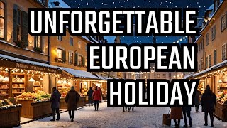 Top European Destinations for an Unforgettable Christmas and New Years Getaway [upl. by Eneryc]