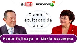 27092016  SEICHONOIE NA TV  O amor é exultação da alma [upl. by Yenial173]