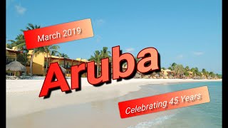 Aruba 2019 45th Anniversary [upl. by Francine]