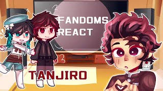 ꒷꒦︶ FANDOMS REACT  TANJIRO — DEMON SLAYER  46 𓄹 [upl. by Kattie]