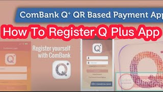 ComBank Q plus App Online Banking Register Q Plus App commercial bank Srilanka [upl. by Switzer101]