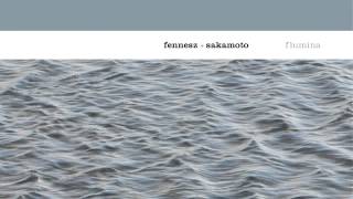 02 Fennesz amp Sakamoto  0319 Touch [upl. by Frederik]