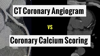 What is the difference between Coronary Calcium Scoring and CT Coronary Angiogram 2023 [upl. by Zinah]