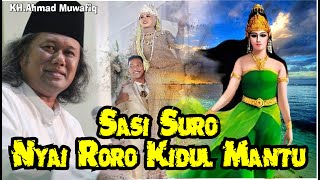 Sasi Suro Nyai Roro Kidul Mantu KHAhmad Muwafiq Bakaran wetan juwana [upl. by Larkin]