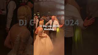 DJ Gig Log 2024 wedding [upl. by Acile826]