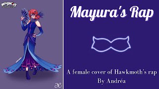 Miraculous  🦚Mayura  Theme Song 🎵 Hawkmoth Rap female Cover [upl. by Restivo]