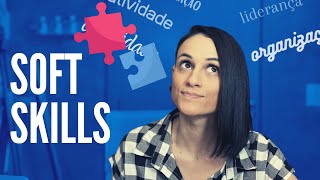 Conheça as 6 SOFT SKILLS mais requisitadas no mercado 🏆 [upl. by Dumanian]