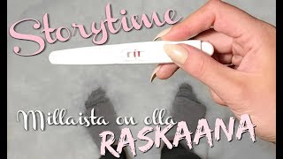 MILLAISTA ON OLLA RASKAANA  STORYTIME [upl. by Lledor927]